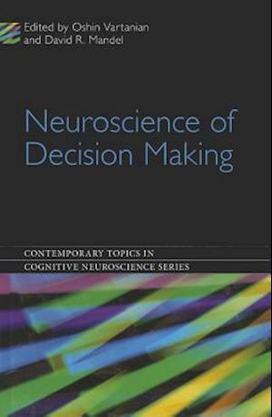 Neuroscience of Decision Making