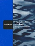 Dyslexia, Reading and the Brain