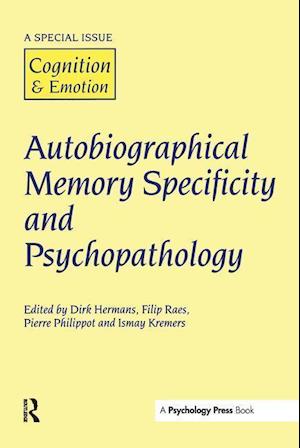 Autobiographical Memory Specificity and Psychopathology