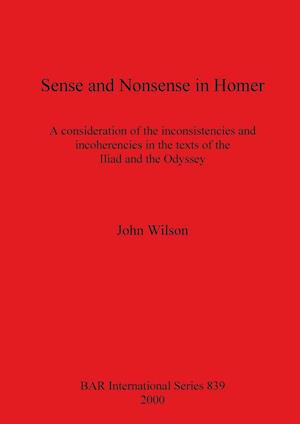 Sense and Nonsense in Homer