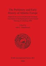The Prehistory and Early History of Atlantic Europe
