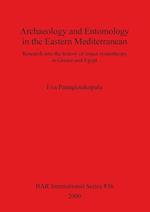 Archaeology and Entomology in the Eastern Mediterranean