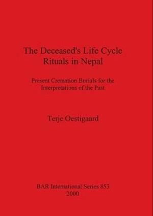The Deceased's Life Cycle Rituals in Nepal