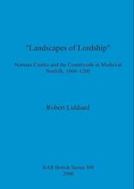 "Landscapes of Lordship"