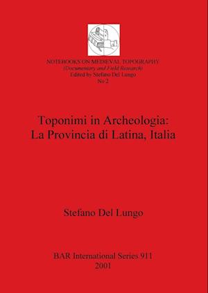 Toponimi in Archeologia - La Provincia di Latina, Italia