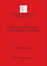 Toponimi in Archeologia - La Provincia di Latina, Italia