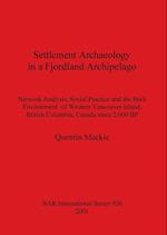 Settlement Archaeology in a Fjordland Archipelago