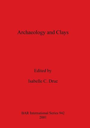 Archaeology and Clays