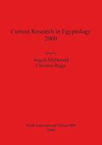 Current Research in Egyptology 2000