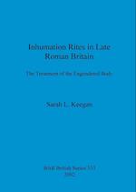 Inhumation Rites in Late Roman Britain: The Treatment of the Engendered Body