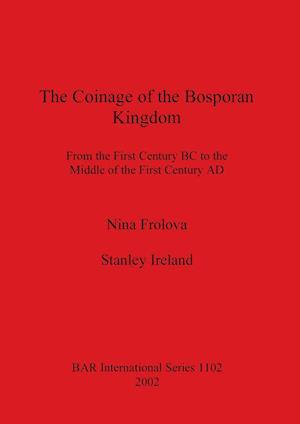 The Coinage of the Bosporan Kingdom