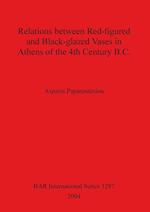 Relations between Red-figured and Black-glazed Vases in Athens of the 4th Century B.C.