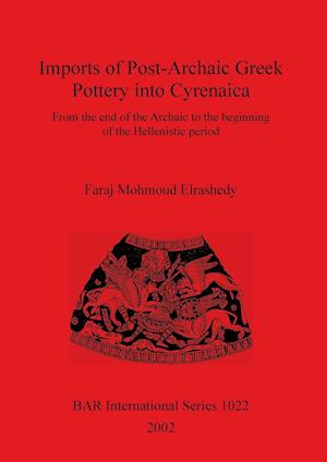 Imports of Post-Archaic Greek Pottery into Cyrenaica