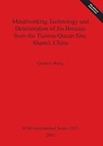 Metalworking Technology and Deterioration of Jin Bronzes from the Tianma-Qucun Site, Shanxi, China