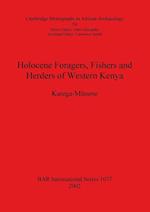 Holocene Foragers, Fishers and Herders of Western Kenya