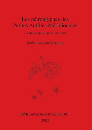 Les pétroglyphes des Petites Antilles Méridionales