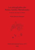 Les pétroglyphes des Petites Antilles Méridionales