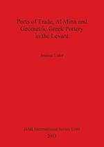 Ports of Trade, Al Mina and Geometric Greek Pottery in the Levant