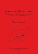 Innovationen und Extravaganzen