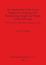 An Application of the Linear Regression Technique for Determining Length and Weight of Six Fish Taxa