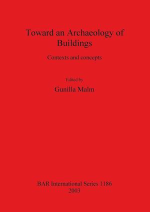 Toward an Archaeology of Buildings