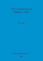 The Construction of Hadrian's Wall