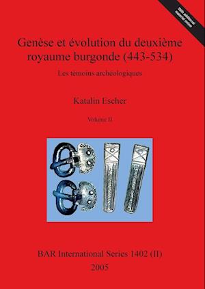 Genèse et évolution du deuxième royaume burgonde (443-534), Volume II