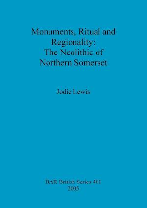 Monuments, Ritual and Regionality