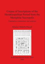 Corpus of Inscriptions of the Herakleopolitan Period from the Memphite Necropolis