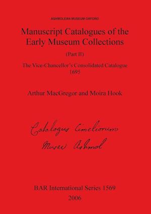 Manuscript Catalogues of the Early Museum Collections (Part II)