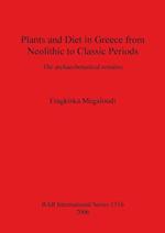 Plants and Diet in Greece from Neolithic to Classic Periods