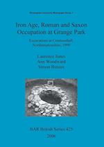 Iron Age, Roman and Saxon Occupation at Grange Park