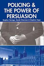 Policing and the Powers of Persuasion