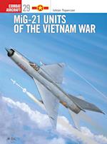 MiG-21 Units of the Vietnam War