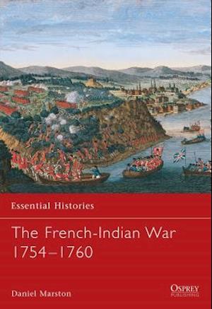 The French-Indian War 1754 1760