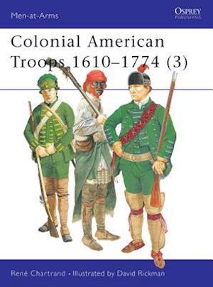 Colonial American Troops 1610-1774 (3)
