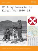 US Army Forces in the Korean War 1950 53