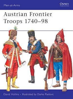 Austrian Frontier Troops 1740-98