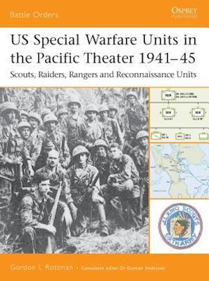 Us Special Warfare Units in the Pacific Theater 1941-45