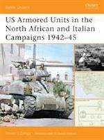 Us Armored Units in the North African and Italian Campaigns 1942-45