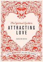 Spiritual Guide to Attracting Love