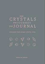 Your Crystals, Your Journey, Your Journal