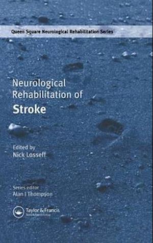 Neurological Rehabilitation of Stroke