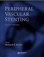 Peripheral Vascular Stenting, Second Edition