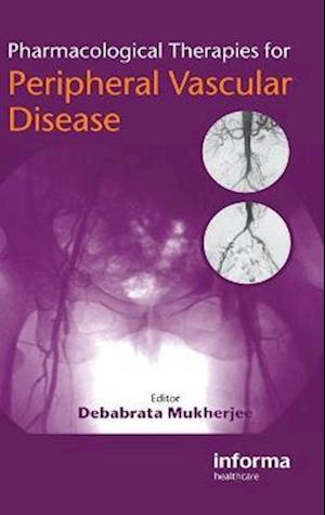 Pharmacological Therapies for Peripheral Vascular Disease