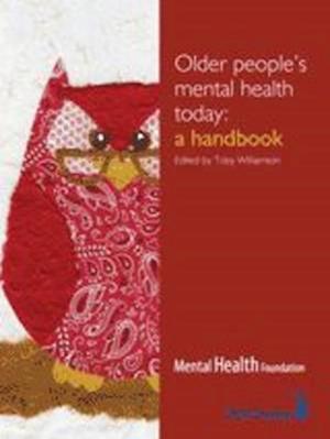 Older People's Mental Health Today: A Handbook