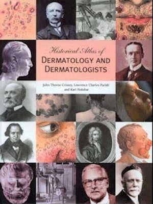 Historical Atlas of Dermatology and Dermatologists