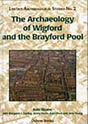 Archaeology of Wigford and the Brayford Pool
