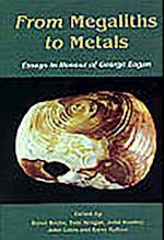 From megaliths to metals