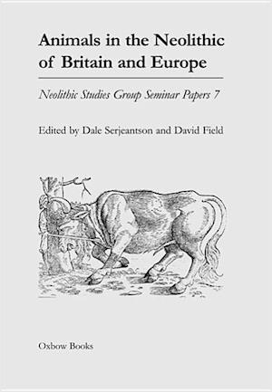 Animals in the Neolithic of Britain and Europe